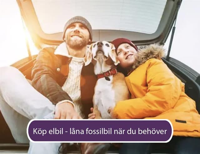 Köp en elbil - låna en fossilbil när du behöver