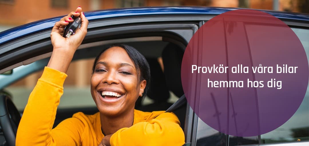 Provkör våra bilar hemma hos dig